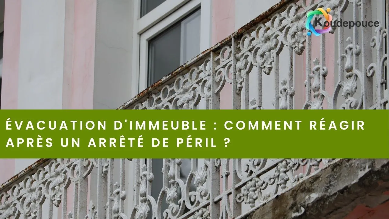 Évacuation d'immeuble : comment réagir après un arrêté de péril ?